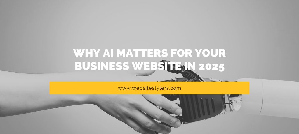 AI-Powered Web Development in 2025–2026: How Website Stylers (Siliguri & Delhi) Builds Profitable Websites Using Artificial Intelligence